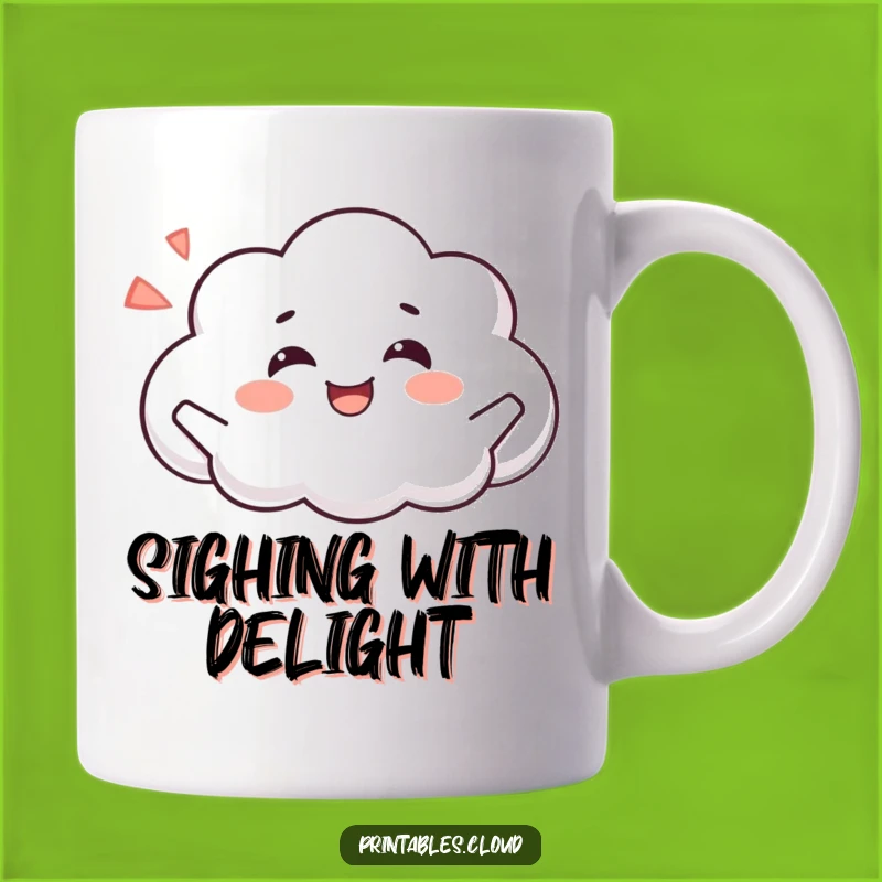 Funny Happy Cloud Sigh Mug - Joyful Relaxation Gift for Cloud Lovers
