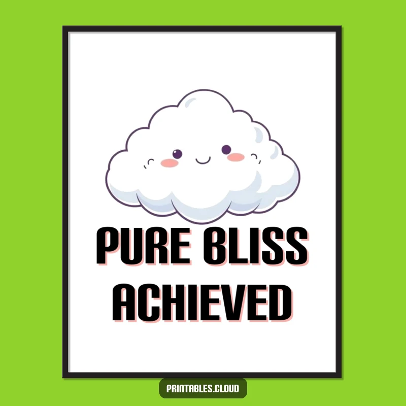 Funny Dreamy Cloud Poster: Happy Drifting, Relaxed Wall Art, Perfect Funny Gift