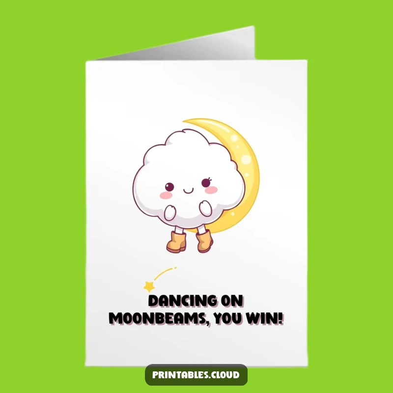 Moonbeam Walker Cloud Free Printable Congrats Card Funny Gift