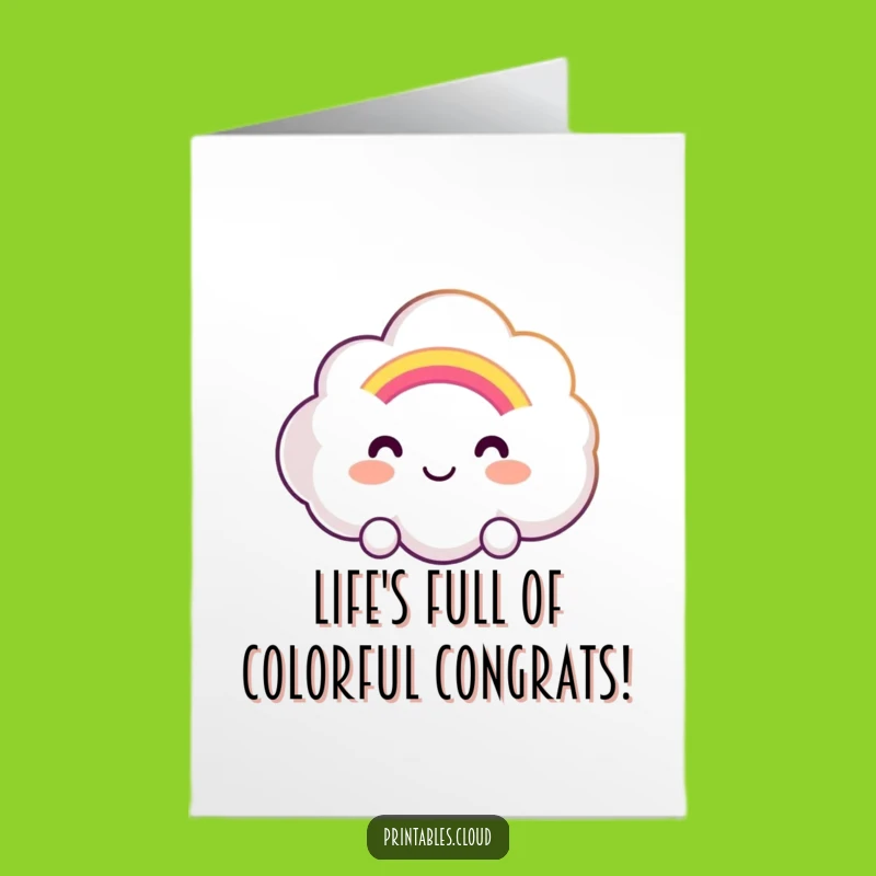 Free Printable Congrats Card: Smiling Cloud Rainbow Funny Success Downloadable