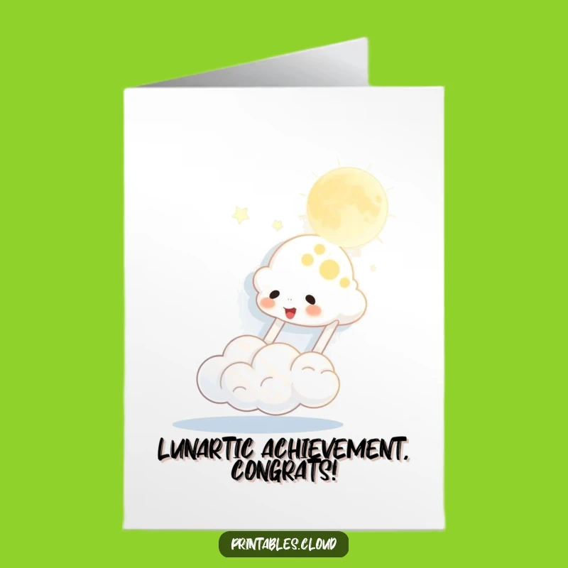 Free Printable Congrats Card: Playful Moon-Bouncing Cloud Funny Downloadable Gift