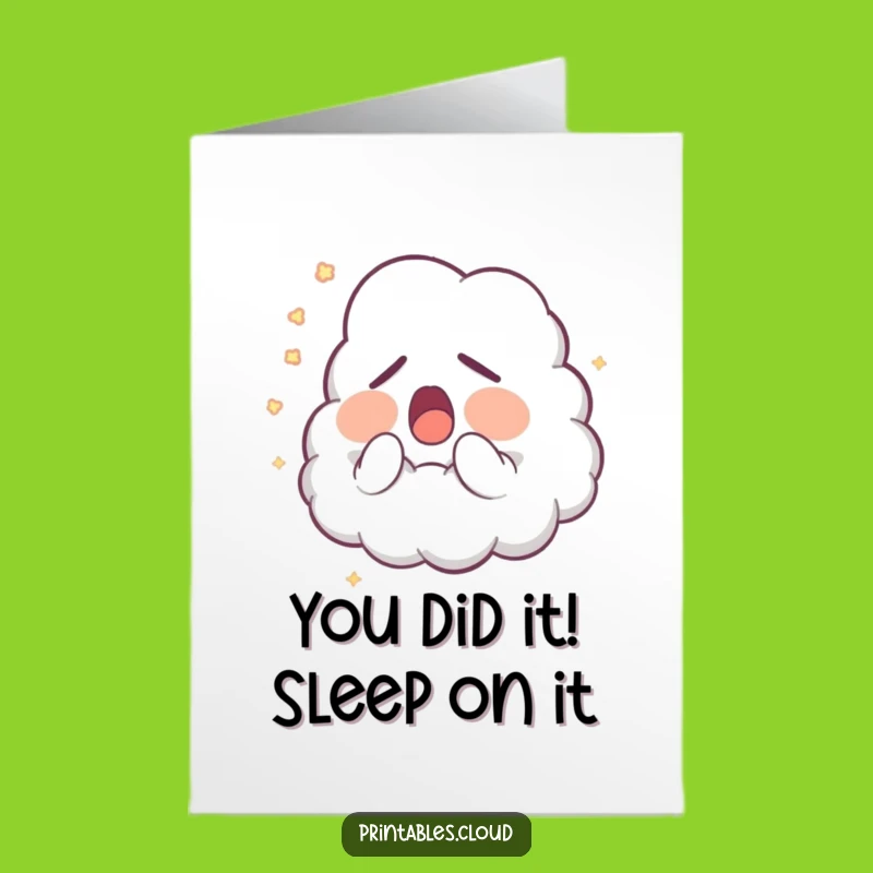 Free Printable Congrats Card: Sleepy Cloud Achievement Funny Downloadable Gift for Any Occasion