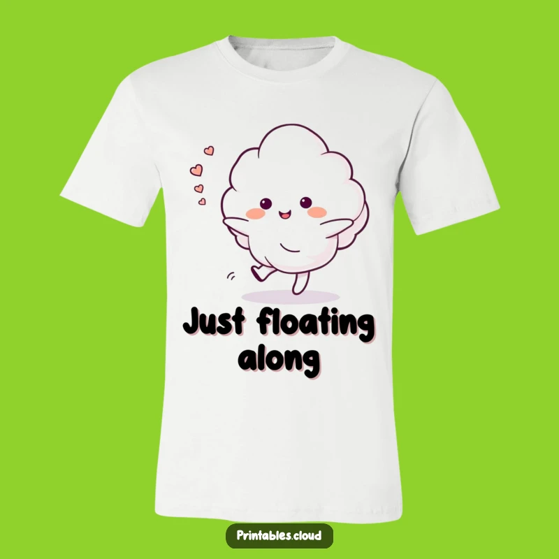 Funny Gentle Dance Cloud T-Shirt: Happy Sighs Trail, Relaxed Funny Gift